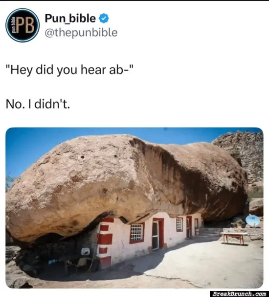 Family is living under a rock