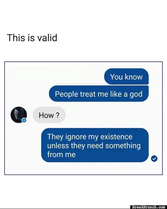 People treat me like a god