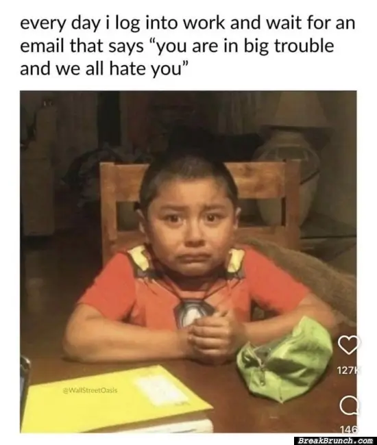 I am still waiting for that work email