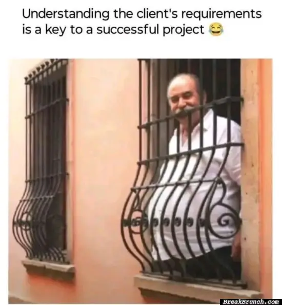 The key to successful project is understanding the requirements
