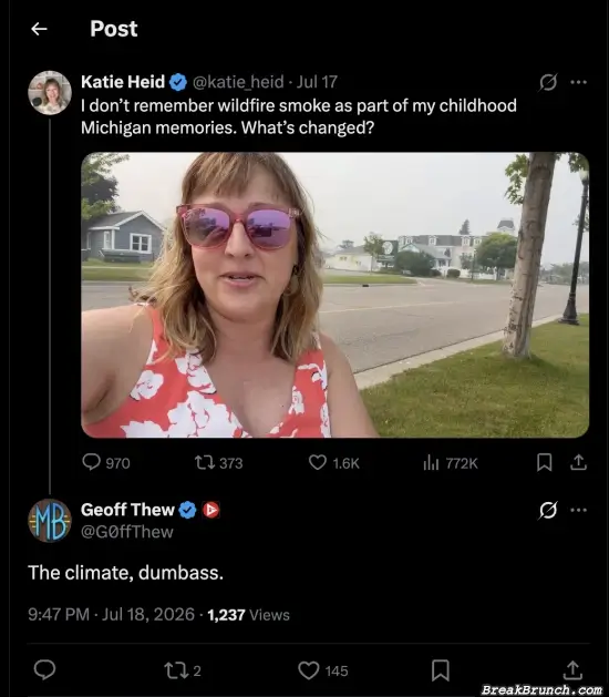 It is the climate that changed Katie