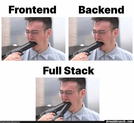 When you are full stack