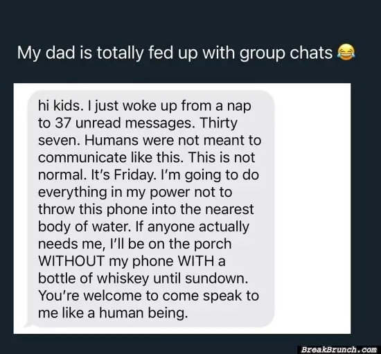 Dad is not a fan of group chat