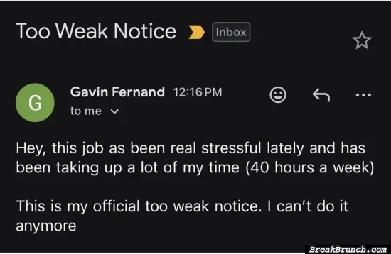 This is my two weak notice