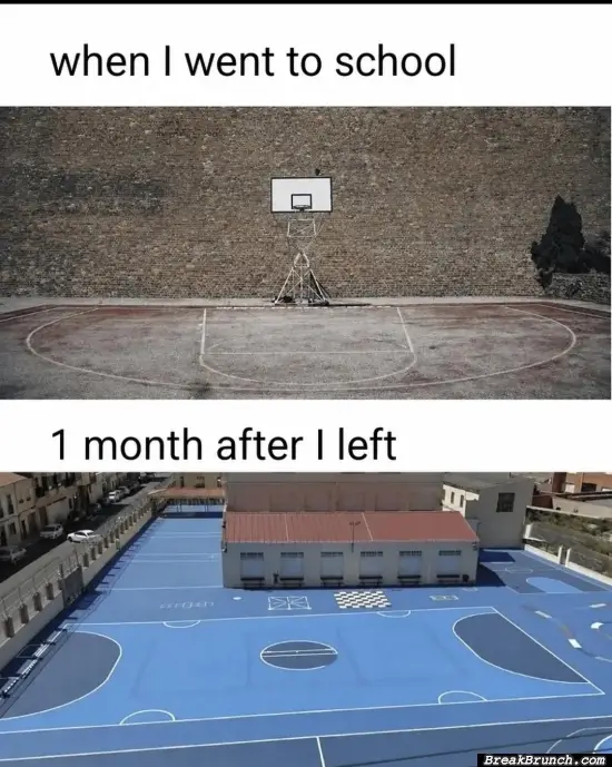 Right after I left school