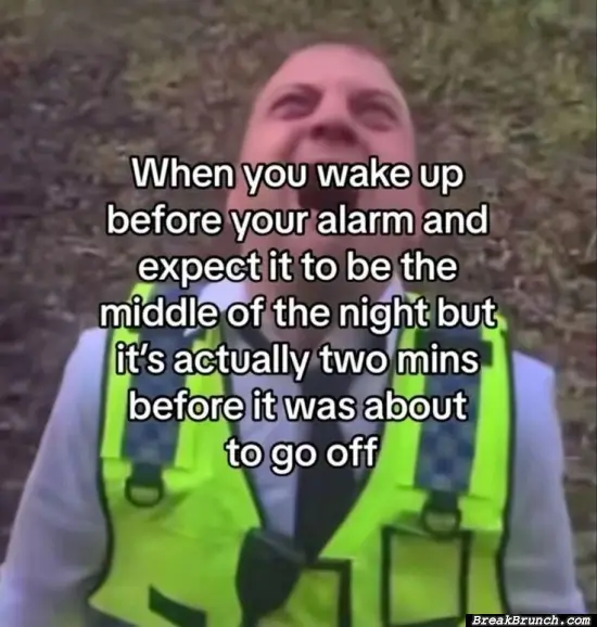 Well I still got 2 more minutes of sleep